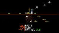 Roots Need Control 3.0