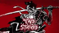 투 스트라이크 (Two Strikes)