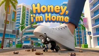 Honey, I’m home