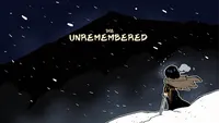 THE UNREMEMBERED