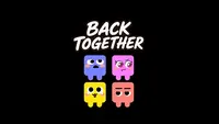 BACK TOGETHER