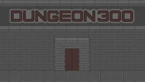 DUNGEON300