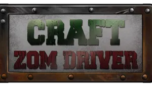 Craft ZomDriver