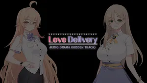 Love Delivery - Audio Drama (Hidden Track)