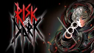 Risk the Dark