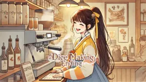 Dice Making Ending
