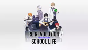 리:레볼루션 스쿨라이프 [RE:REVOLUTION SCHOOL LIFE]