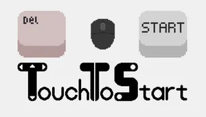 Touch To Start