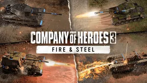 컴퍼니 오브 히어로즈 3: 파이어 & 스틸 (Company of Heroes 3: Fire & Steel)