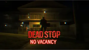 Dead Stop - No Vacancy