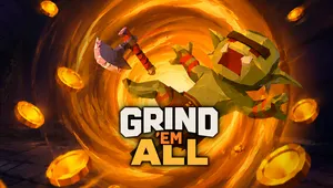 Grind 'Em All
