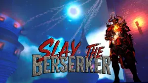 Slay  The Berserker
