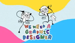 We Need a Graphic Designer