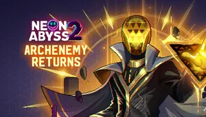 네온 어비스 2 - 아크에너미의 귀환 (Neon Abyss 2 - Archenemy Returns)