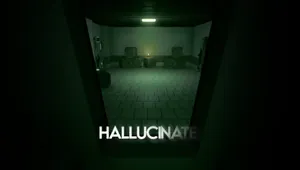 Hallucinate