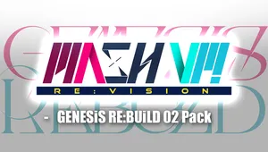 MASH VP! Re:VISION - GENESiS Re:BUiLD 02 Pack