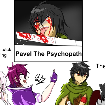 Pavel the Psychopath